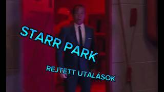 STARR PARK REJTETT UTALÁSOK [upl. by Hayouqes587]