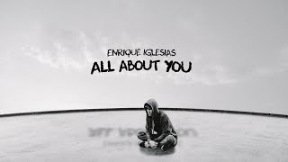 Enrique Iglesias  ALL ABOUT YOU Lyric Video [upl. by Caprice400]