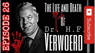 ‼️Hendrik Verwoerd‼️ [upl. by Leasa]