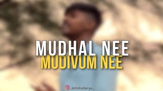 Mudhal Nee Mudivum Nee  Unplugged cover  LatheshAcharya [upl. by Boylan]