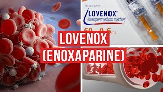 LOVENOX ENOXAPARINE [upl. by Sidoon845]