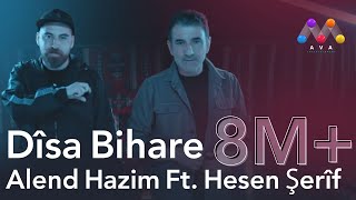 Alend Hazim Ft Hesen Şerîf  Dîsa Bihare [upl. by Horatia]