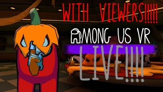 Playing AMONG US VR LIVE with viewers Bone Bash [upl. by Ahsertal783]