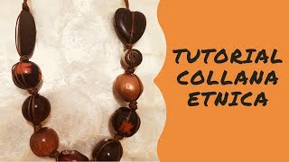 TUTORIAL BIJOUX COLLANA ETNICA [upl. by Einnaf]