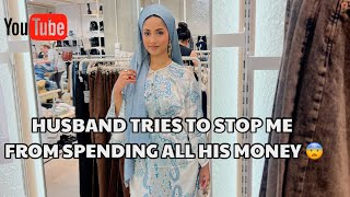 HUSBAND TRIES TO STOP ME FROM SPENDING ALL HIS MONEY dailyvlogs [upl. by Cowey]