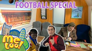 MeTooOfficialTVShow  🤪⚽️ Football Crazy ⚽️🤪  Clip  TV Show For Kids [upl. by Sirej]