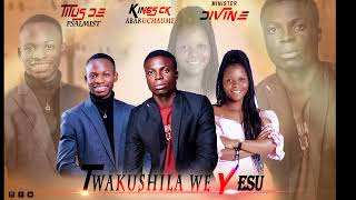 Kings Ck  Twakushila We Yesu Ft Minister Divine amp Titus De Psalmist Official Audio [upl. by Melanie]