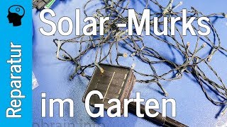 Reparatur LED Solar Gartenleuchte  Murks [upl. by Pape358]