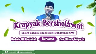 KERAPYAK BERSHOLAWAT BERSAMA GUS ELLHAM amp HADROH MT IBADALLAH [upl. by Charo337]