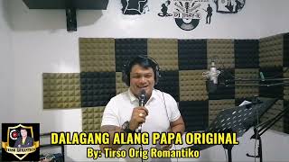 DALAGANG ALANG PAPA ORIGINAL By TIRSO ORIG ROMANTIKO nocopyrightmusic [upl. by Biebel]