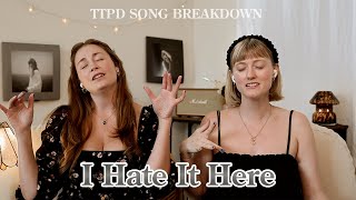 Song Breakdown I Hate It Here 🖤 Taylor Swift  TTPD [upl. by Harikahs923]