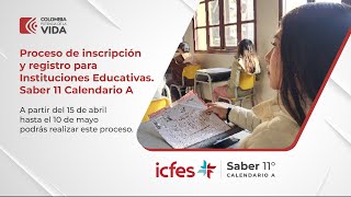 Proceso de inscripción y registro para Instituciones Educativas Saber 11 Calendario A [upl. by Leikeze]