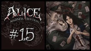 Прохождение Alice Madness Returns 15 Таинственный Восток [upl. by Kcirdahc]