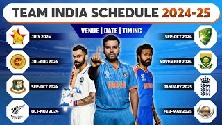 Team India Schedule 2024 To 2025  Team India Schedule 2025  Team India Full Schedule 2024 To 2025 [upl. by Tennos]