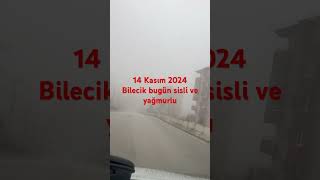 Bilecik bugün sisli shortvideo sis yağmur bilecik [upl. by Lyell]