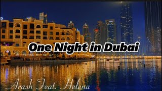 One Night in Dubai Lyrics  Arash feat Helena [upl. by Atteyek]