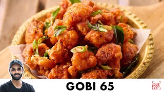 Gobi 65 Recipe  Restaurant Style Crispy Cauliflower Starter  कुरकुरी गोभी 65  Chef Sanjyot Keer [upl. by Aldon427]