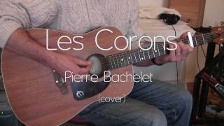 Les corons  Pierre BACHELET cover [upl. by Ambrosius]