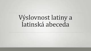 Výslovnost latiny [upl. by Allimrac]