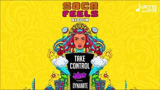 DJ Ana feat Dynamite  Take Control Soca Feels Riddim quot2019 Socaquot [upl. by Doble]