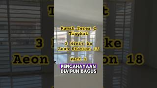 Rumah Teres 2 Tingkat 3 Minit ke Aeon station 18 Part 3 [upl. by Fife]