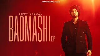 Badmashi  EP Jukebox  Gippy Grewal  Latest Punjabi Songs 2024 [upl. by Carolynne]