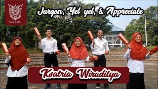 Jargon Yelyel dan Appreciate Ksatria 1  Wiraditya [upl. by Greeley518]