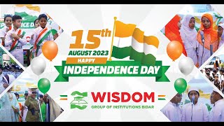 Independence Day Celebration at Wisdom Group of Institutions BIDAR [upl. by Annoj]