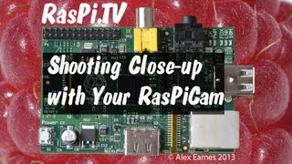 How to shoot closeup with the Raspberry Pi Camera [upl. by Butte]