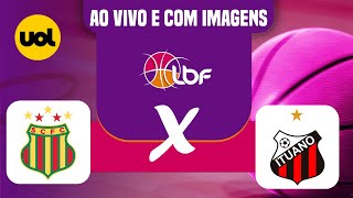 AO VIVO SAMPAIO BASQUETE X ITUANO  LIGA DE BASQUETE FEMININO [upl. by Lat977]