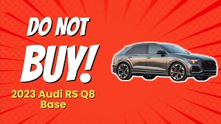 🚫 DON’T Buy the 2023 Audi RS Q8 Before Watching THIS 6 Shocking Reasons [upl. by Aneema]