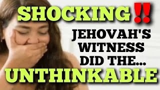 JEHOVAHS WITNESS 😯 DID THE UNTHINKABLE 😯 UNITED KINGDOM [upl. by Thursby]