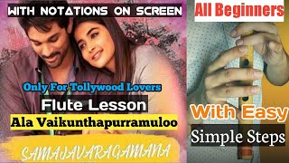 Samjhavaragamana  Ala Vaikunthapurramuloo Tollywood Flute Lesson with Notations [upl. by Lingwood]