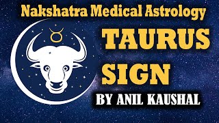 Nakshatra Medical Astrology Taurus वृषभ [upl. by Rebor]