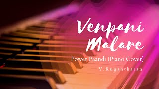 Venpani Malare Piano Cover  VKugantharan  Power Paandi [upl. by Chafee]