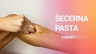 Šećerna pasta u nekoliko jednostavnih koraka  TARGET BEAUTY [upl. by Nilyram277]