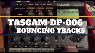 Tascam DP006 Bouncing Tracks [upl. by Norreg]