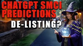 ChatGPTs Smartest Model Predicts SMCI Delisting  Will SMCI Get Delisted from NASDAQ [upl. by Torrell719]