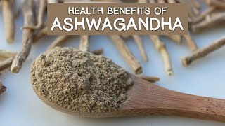 Health Benefits of Ashwagandha Top Ayurvedic Rasayana Herb [upl. by Ahsirpac]