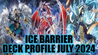 ICE BARRIER DECK PROFILE JULY 2024 YUGIOH [upl. by Elaval]