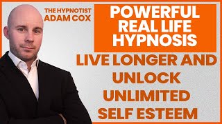 Hypnosis to Live Longer and Unlock Unlimited Self Esteem [upl. by Gans]