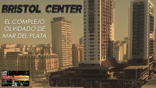 28  Bristol Center  Historias de Mar del Plata [upl. by Theresina]