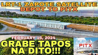 LRT 1 ZAPOTE SATELLITE DEPOT TO PITX UPDATE FEBRUARY 16 2024  5 STATION MAGBUBUKAS ITONG TAON [upl. by Idnat]