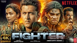 Fighter  New Bollywood Hindi Full Movie 2024 4K HD factsHrithik RoshanDeepikaAnil KSiddharth A [upl. by Aelram652]