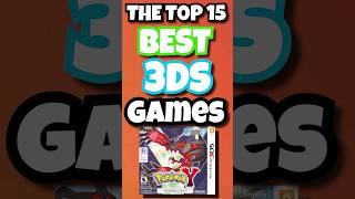 The Top 15 BEST 3DS Games [upl. by Htebirol395]