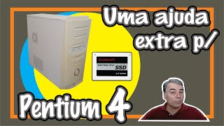 Uma ajuda extra pro Pentium 4 [upl. by Armalla79]