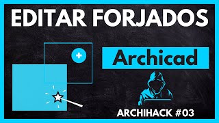 ARCHICAD  Modifica FORJADOS y SUPERFICIES con 1 click￼ archihack [upl. by Asseralc432]