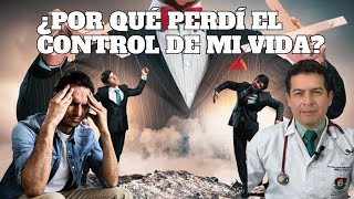 ¿ POR QUE HE PERDIDO EL CONTROL DE MI VIDA [upl. by Wilkens]