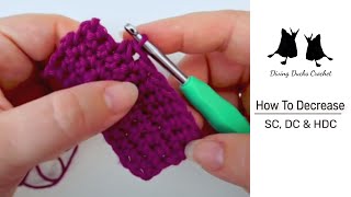 EASY Crochet Decrease Tutorial  SC DC amp HDC  Updated Version [upl. by Elysee]