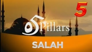 5 Pillars of Islam  2nd Pillar  Salah  Prayer Part 3 [upl. by Noslien601]